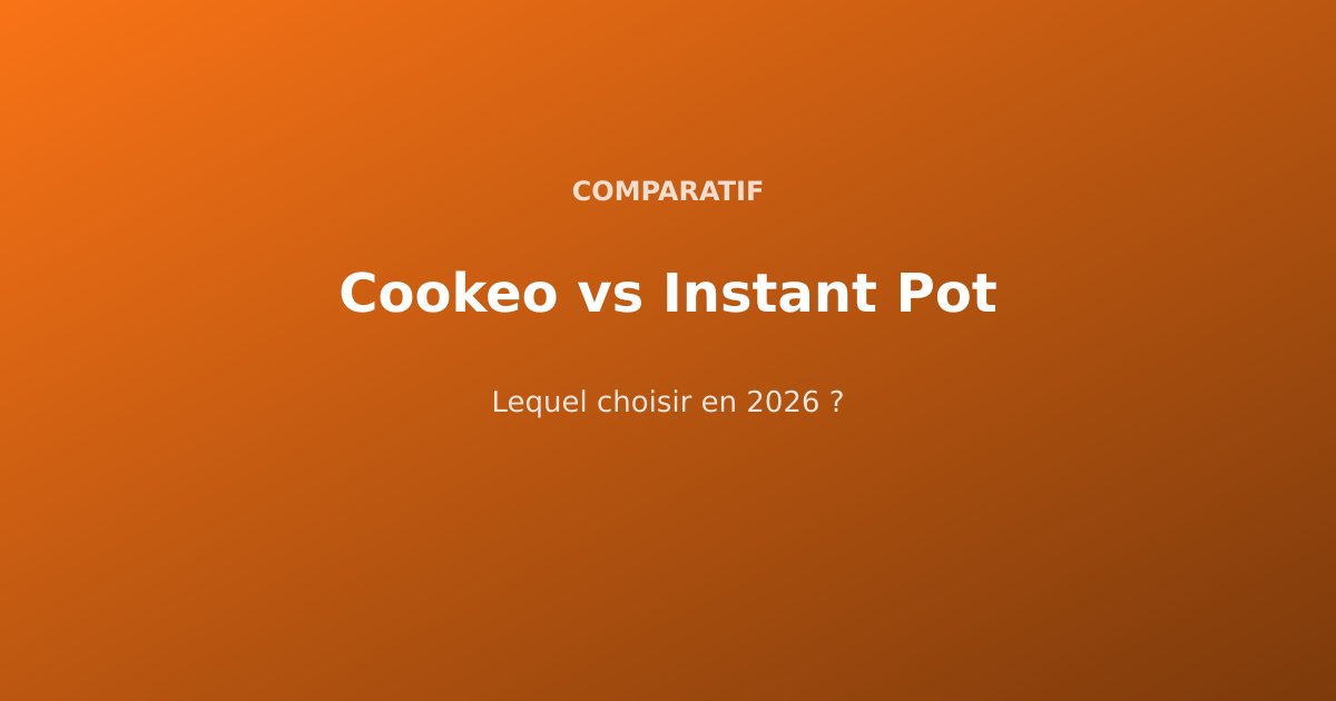 Cookeo vs Instant Pot : Lequel Choisir en 2026 ?